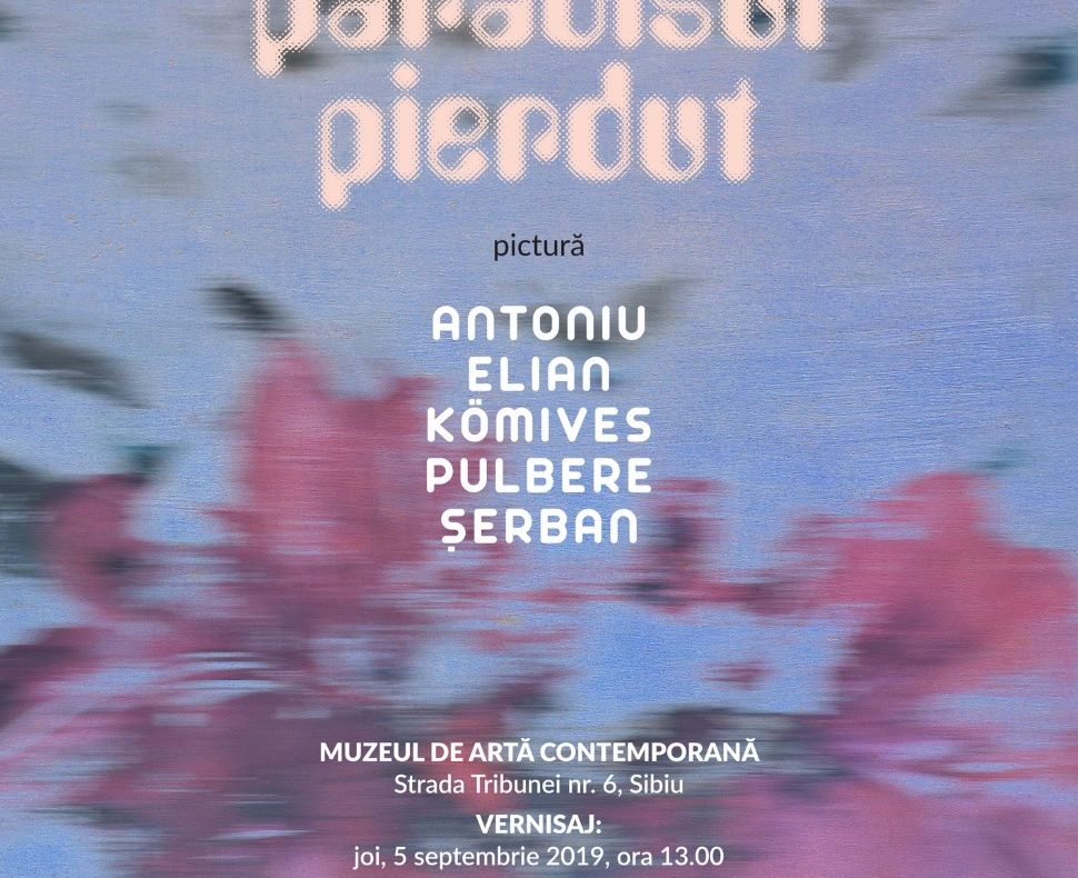 Muzeul de Artă Contemporană găzduiește espoziția „Paradisul pierdut”