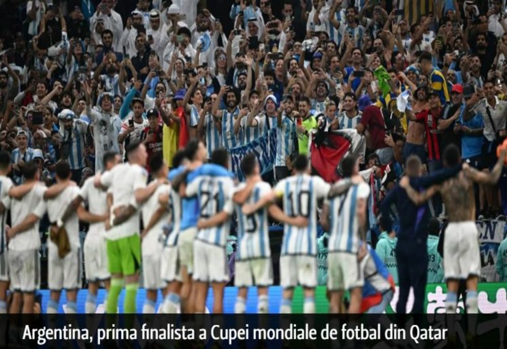 Argentina, prima finalistă a Cupei Mondiale de fotbal din Qatar. A învins Croația cu 3-0